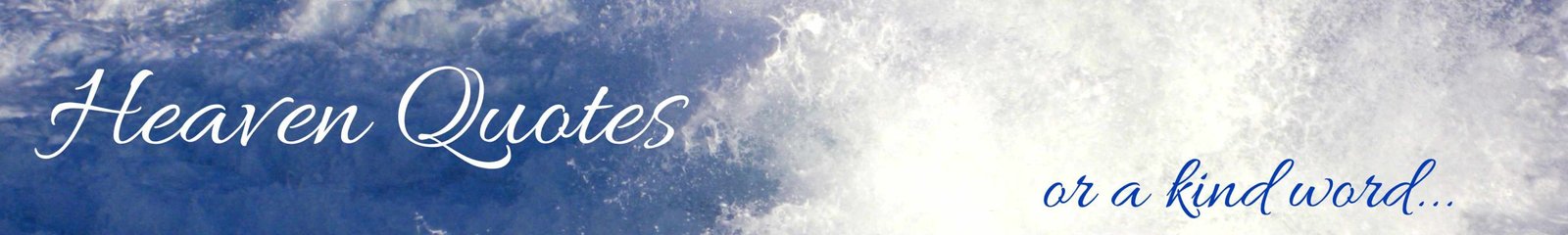 Heaven-Quotes-Banner-Header-3-or-a-kind-word-scaled.jpg